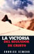 La Victoria Del Seguidor De Cristo