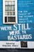 We're Still Here Ya Bastards - How the People of New Orleans Rebuilt Their City