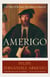 Amerigo - The Man Who Gave His Name to America