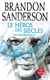Le Héros des siècles (Fils-des-Brumes, Tome 3)