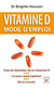 Vitamine D. Mode d'emploi