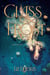 Glass Frost: A Frost Series Novel - Frost Series, #2