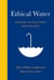 Ethical Water - Learning to Value What Matters Most