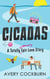 Cicadas: A Totally Ordinary Epic Love Story