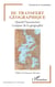 Du transfert géographique - Quand l'inconscient s'empare de la géographie