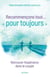 Recommençons tout ... « pour toujours » - Retrouver l'espérance dans le couple