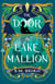 The Door in Lake Mallion - The Brindlewatch Quintet, Book Two