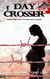 Day Crosser
