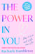 The Power in You - How to Live and Love Your Life