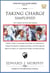 Taking Charge Simplified: Taking Charge Is Assuming Ownership of a Situation by Taking the Initiative, Making Decisions, and Directing the Efforts of Others to Consistently Produce Excellent Results. - Best Practices Simplified, #27