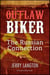 Outlaw Biker - A Novel