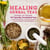 Healing Herbal Teas - Learn to Blend 101 Specially Formulated Teas for Stress Management, Common Ailments, Seasonal Health, and Immune Support