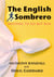 The English Sombrero (Nothing to do but Run) - The English Sombrero, #1
