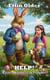 Help! Easter Bunny is in Trouble! - HELP!