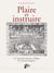 Plaire et instruire - Le spectacle dans les collèges de l'Ancien Régime