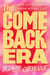 The Comeback Era - From Limiting Beliefs to Living Without Limits