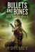 Bullets And Bones - Desa Kincaid, #2