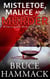 Mistletoe, Malice And Murder - A Smiley and McBlythe Mystery, #8