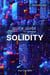 Quick Guide to Learning Solidity
