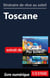 Itinéraire de rêve au soleil - Toscane