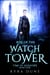 Rise Of The Watchtower - Time Of Shadows, #4