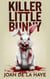 Killer Little Bunny - Holiday Quick Kills, #4
