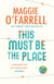 This Must Be the Place - The Sunday Times Bestseller from the Author of Hamnet