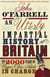 An Utterly Impartial History of Britain - (or 2000 Years Of Upper Class Idiots In Charge)