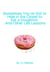 Sometimes You’ve Got to Hide in the Closet to Eat a Doughnut: And Other Life Lessons