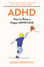 ADHD - How to Raise a Happy ADHD Child
