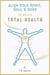 Align Your Spirit, Soul & Body to Reach Total Health