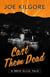 Cast Them Dead - A Brig Ellis Tale, #2