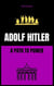 Adolf Hitler: A Path to Power