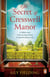 The Secret of Cresswell Manor - The must-read emotional historical fiction novel