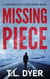 Missing Piece - Hoskins & Fletcher Crime Series, #4