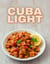 Cuba Light - Cooking for Ja$on