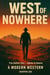 West of Nowhere - The Aether Gun – Ashes & Desire, #1
