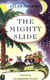 The Mighty Slide