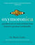 Oxymoronica - Paradoxical Wit and Wisdom from History's Greatest Wordsmiths
