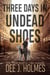 Three Days in Undead Shoes - The Pandora Strain: Zombie Road, #1