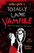 Notes from a Totally Lame Vampire - Because the Undead Have Feelings Too!