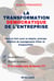 La transformation démocratique de l'entreprise - Pour en finir avec le mépris, principe délétère du management d'hier et d'aujourd'hui