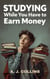 Studying While You Have to Earn Money: A Realistic Guide To Balancing Work, Fatigue, And Learning
