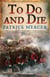 To Do and Die