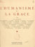 L'humanisme et la grâce - Semaine des intellectuels catholiques, 7 au 14 mai 1950