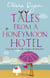 Tales From A Honeymoon Hotel: a warm and witty holiday read about life after 'I Do' - Number 3 in series