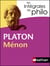 Platon, Ménon - Les intégrales de Philo