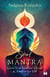 Soul Mantra - Ignite Your Spiritual Voyage & Awaken the Self