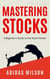 Mastering Stocks - A Beginner's Guide to the Stock Market
