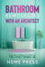 Bathroom Remodeling with An Architect: Design Ideas to Modernize Your Bathroom - The Latest Trends +50 - HOME REMODELING, #2